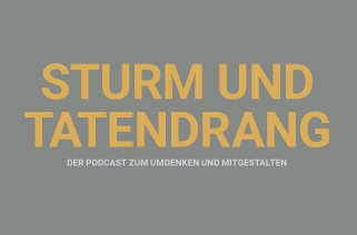First podcast episode  Sturm und Tatendrang